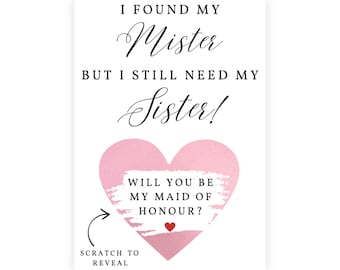 I found my Mister but I still need my Sister, Will you be my Maid of Honour, Bridesmaid, Will you be, Bridesmaid proposal card, Scratch card