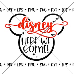 SALE!! Mouse Here We Come SVG, Disney svgs, DXF, eps, png Instant Download File, Disney Family Trip svg, Minnie svgs Mickey Disney--M79