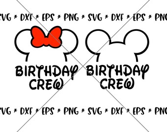 SALE!! Birthday Crew Trip SVG, Disney svgs, DXF, eps, png Instant Download File, Disney World Family Trip svg, Disney Birthday Mouse--MT28