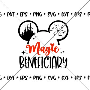 SALE!! Magic Beneficiary Mouse Ear SVG, Disney svgs DXF, eps, png Instant Download File, Minnie Disney World Family Trip svg Silhouette--D05