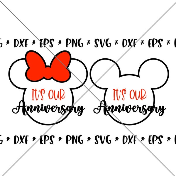 SALE!! Mouse Our Anniversary SVG, Disney svgs, DXF, eps, png Instant Download File, Disney Trip svg, Minnie svgs Mickey Disney World-M64