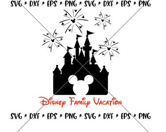 SALE!! Castle Fireworks Vacation SVG, Disney svgs, DXF, eps, png Instant Download File, Disney World Family Trip svg Silhouette Trip--C16