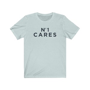 No 1 Cares Unisex Short Sleeve Tee image 5