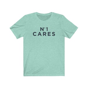 No 1 Cares Unisex Short Sleeve Tee image 9