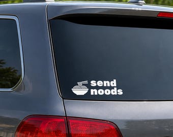 Pegatina "Send Noods Ramen" / Calcomanía divertida para coche / Vinilo gráfico con juego de palabras sobre comida