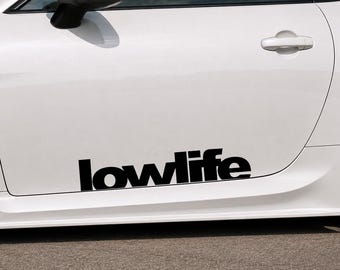 Calcomanía Lowlife / Pegatina para coche de estilo rebajado / Calcomanía de vinilo JDM Tuner Culture