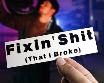 Fixin 'Shit Aufkleber - Vinyl-Grafik, lustiger Papa Aufkleber, Werkstattaufkleber, Mechaniker Aufkleber, Werkzeugkasten Aufkleber, Bauherr Papa Geschenk