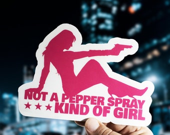 Aufkleber Not A Pepper Spray Kind Of Girl: Lustiger Autoaufkleber