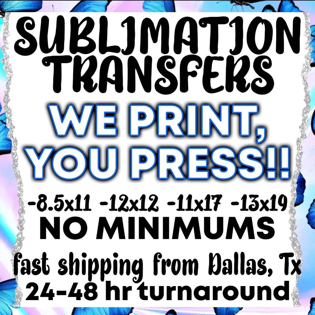 Ready to Press Sublimation Transfers up to 13x19 All American
