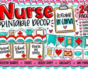 May include: A digital printable decor set featuring nurse-themed graphics including clipboards, medical icons, and bunting. Text includes Nurse Printable Decor, Editable in Canva, 24 Pages, Medical Assistant, School Nurse, Nurse on Duty, and more.