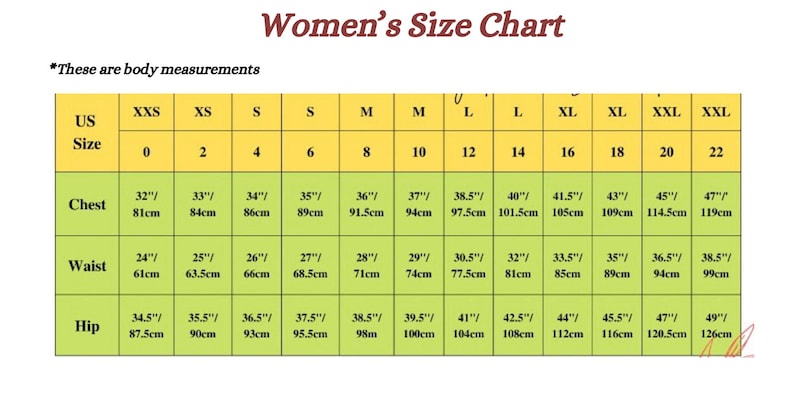 May include: A Women's Size Chart with body measurements in inches and centimetres. The chart includes US sizes from 0 to 22, with corresponding chest, waist, and hip measurements. The chart is on a yellow and green background.