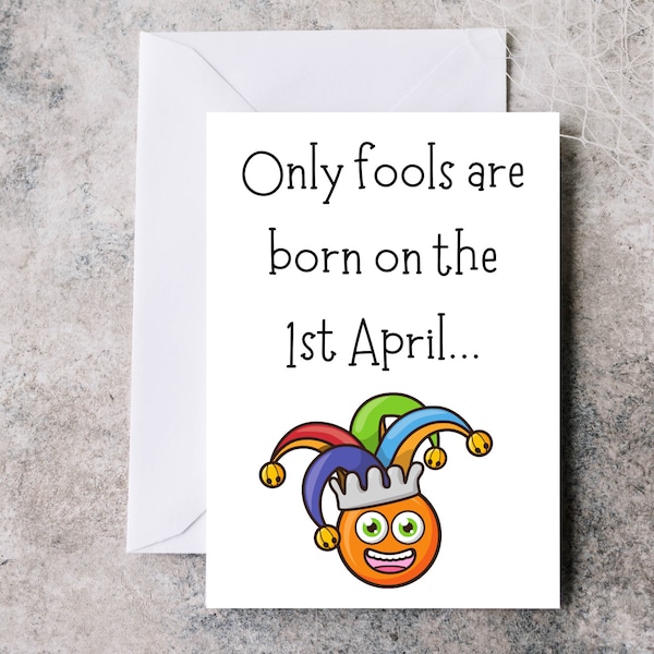 April Fool's Day Birthday Card, funny April Fool's card, April birthday card, funny card for him, funny card for her, funny Birthday card.