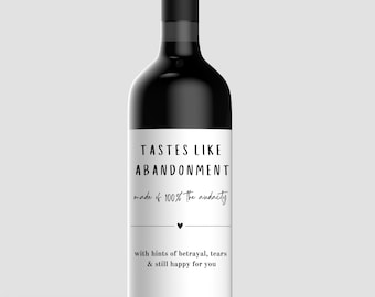 Tastes like abandonment wine label, funny new job wine label, colleague new job label, new job gift, new job wine label,