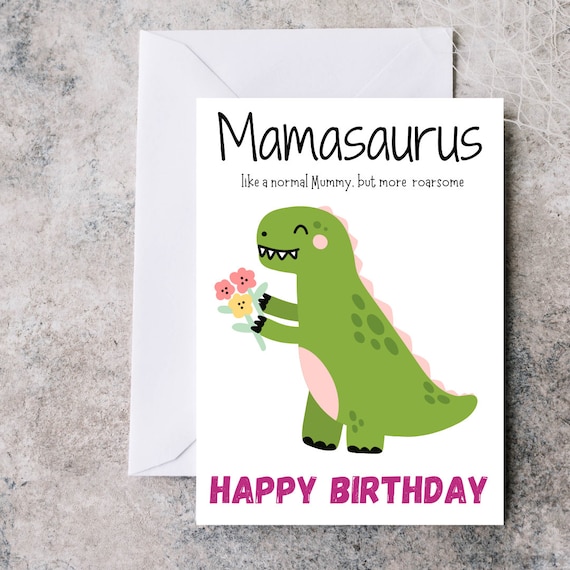 Cute birthday card for Mummy, happy birthday card for her, dinosaur card, mamasaurus card, card for mum, card for mummy.