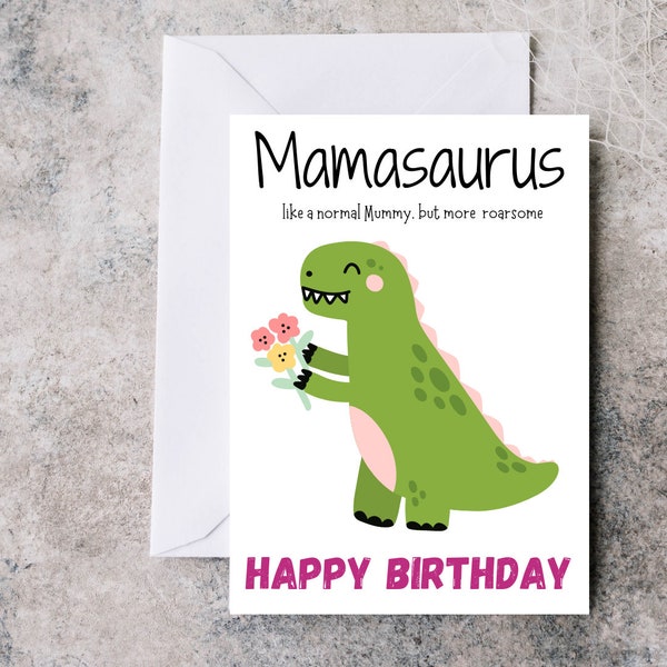 Cute birthday card for Mummy, happy birthday card for her, dinosaur card, mamasaurus card, card for mum, card for mummy.