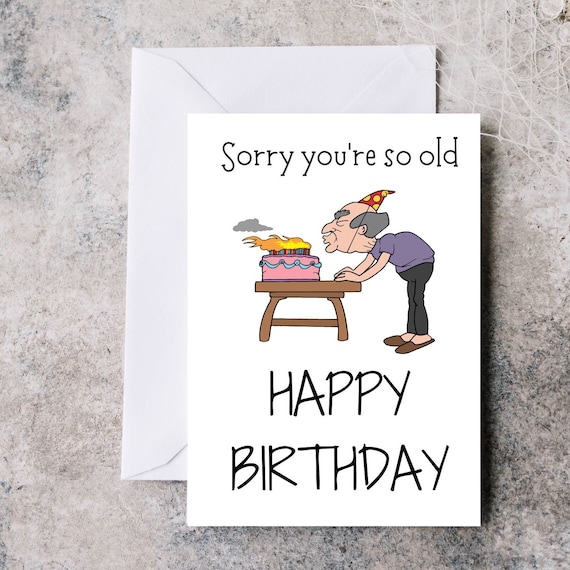 You're Really Old, Funny Birthday Greeting Card You're Really Old, Funny Birthday Greeting Card