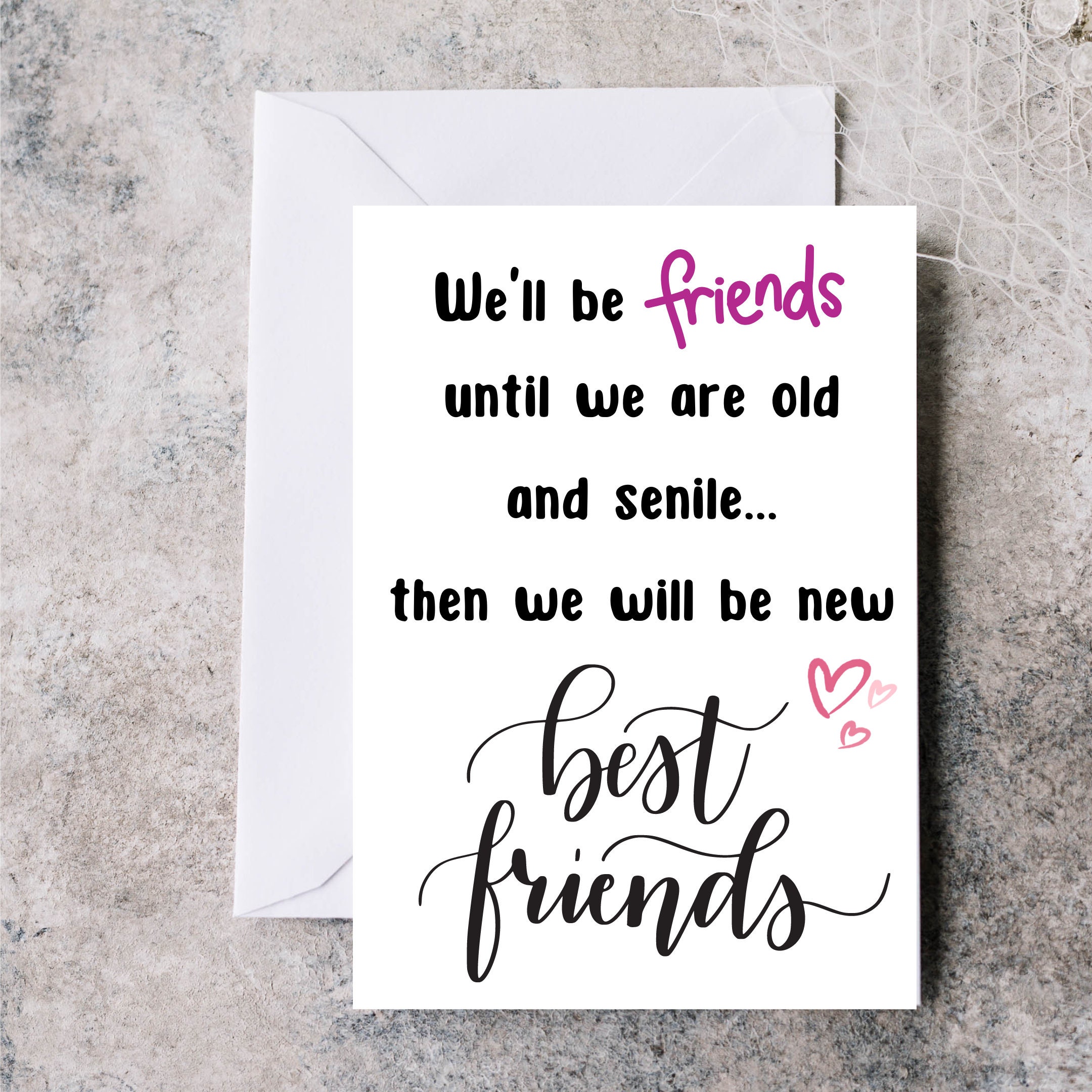 Lustige Geburtstagskarte Für Freunde – „We’ll Be Friends Till We’re Old And Grumpy“