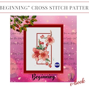Puede incluir: Un patrón de punto de cruz titulado "Beginning" con un diseño floral con flores rosas y hojas verdes. El diseño está enmarcado en un borde rojo sobre un fondo rosa y morado. Incluye el texto "e-book".