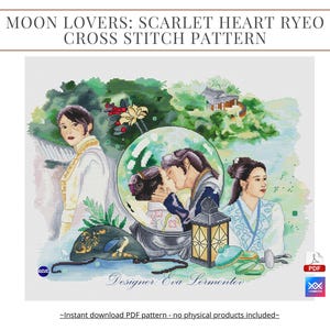 Puede incluir: Patrón de punto de cruz titulado "Moon Lovers: Scarlet Heart Ryeo". El diseño presenta una ilustración al estilo acuarela de tres figuras con vestimenta tradicional coreana, una pareja besándose dentro de un globo de nieve y una linterna. También se incluye el texto "Designer: Eva Sermentov".