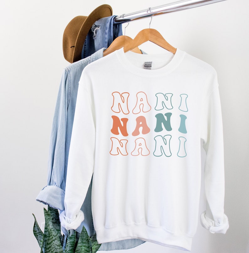 Nani Sweatshirt Nani Gift Nani Sweater Gift for Grandma Future Nani