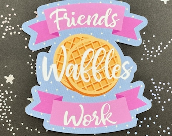 Waffles Friends Work | Parks and Recreation Sticker