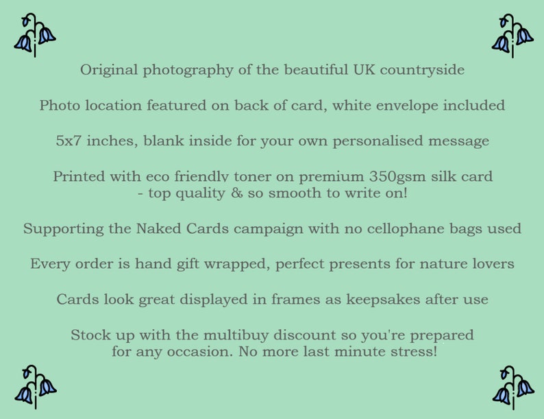 May include: A green card with white text that reads "Original photography of the beautiful UK countryside". The card is 5x7 inches and features a blank inside for a personalized message. It is printed with eco-friendly toner on premium 350gsm silk card.