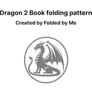 May include: A gray dragon illustration inside a circle. The text "Dragon 2 Book folding pattern" and "Created by Folded by Me" is below the image.