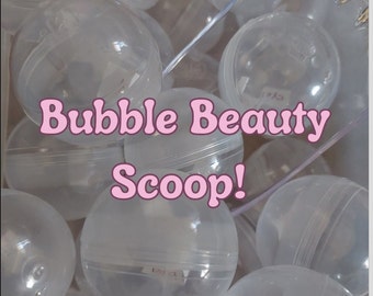 Bubble Beauty Scoop!