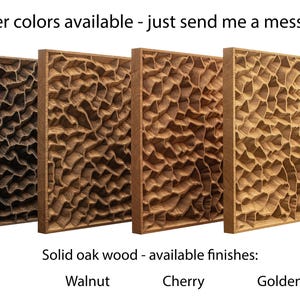 May include: Four solid oak wood panels with textured, carved surfaces are displayed, each in a different finish: Ebony, Walnut, Cherry, and Golden Oak. The image includes the text "Other colors available - just send me a message."