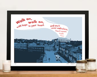 Never Walk Alone - Anfield Road - Limited Edition A3 Print