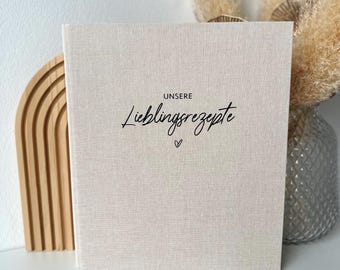 Rezept Ordner Leinen A4 „Unsere Lieblingsrezepte“ | Aufbewahrung Familienrezepte | Geschenk Hobbykoch | Küche | Sammelmappe | Oma | Mama