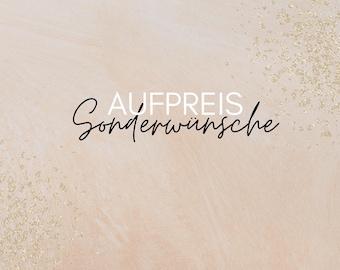 Aufpreis bei Sonderwünschen