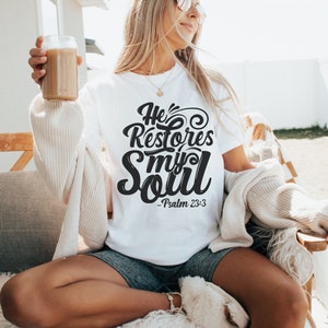 Psalm 23, He Restores My Soul Psalm 23:3, Comfort Colors Psalm 23 T-Shirt, Jesus Christian Merch, Christian Streetwear, Bible Verse Shirt