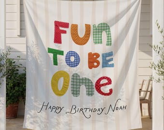 Fun to Be One Banner, Patchwork Fun to Be One, Colorful Fun to Be One Banner, Personalized Fun to Be One Backdrop, Fun to Be One Birthday
