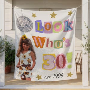30th Birthday Party Banner, Custom Photo 30th Birthday Backdrop, Personalized 30th Birthday Party Decor, Look Who's 30 Banner, Vintage 1996