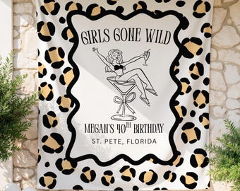 Girls Gone Wild Birthday Banner, Girls Gone Wild 30th Birthday, Girls Gone Wild 40th Birthday, Girls Gone Wild Birthday Backdrop