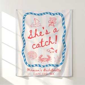 She's a Catch Bachelorette Party Banner, Coastal New England Bachelorette Party Backdrop, She's a Catch Bachelorette Party Decor