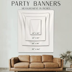 May include: White party banners in various sizes are displayed, with measurements in inches: 26" x 36", 50" x 60", 68" x 80", and 88" x 104". The text "PARTY BANNERS" is at the top.