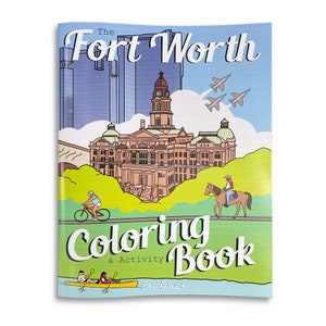 The Fort Worth Coloring Book