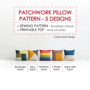 Puede incluir: Un patrón de costura digital para cojín de patchwork con cinco diseños: Rectangle Patch, Geo Patch, Rainbow Patch, L Shape Patch y Half & Half Patch. El texto dice PATCHWORK PILLOW PATTERN - 5 DESIGNS, SEWING PATTERN - Envelope closure, PRINTABLE PDF - A4 & US Letter.