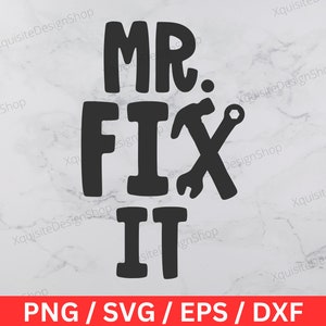 Mr. Fix It | Vatertag | Papa | Sofort Download | Digitaler Download | PNG | SVG | Cricut | Geschnittene Datei | Clip Art
