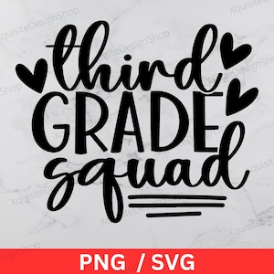 Third Grade Squad | Third Grade File | School Squad | Instant Download | Digital Download | PNG | SVG |  Cricut | Cut File | Clip Art