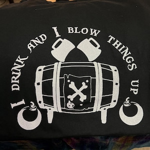 Sea Of Theives |I drink and I blow things up T shirt | Pirates|