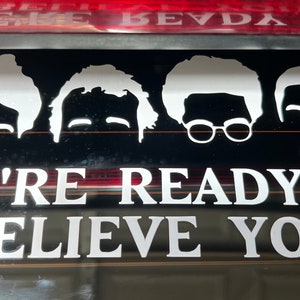 Ghostbusters inpired decal - We’re ready to believe you