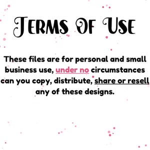 Puede incluir: Fondo blanco con motas rosas y el texto "TERMS OF USE" en una fuente decorativa. El texto indica que los archivos son para uso personal y de peque&ntilde;as empresas, con restricciones sobre la copia, distribuci&oacute;n, intercambio o reventa de los dise&ntilde;os.