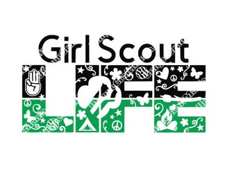 Girl Scout Life, Girl Scout, Scout, Printable, PNG, SVG, Digital Download, Sublimation Design