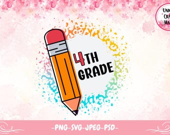 Forth Grade, Back to school, School, Teacher, School Supplies, First Day Of School, Sublimation, SVG, PNG, Digital