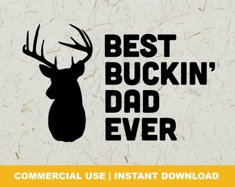 Free Free 324 Svg Png Best Buckin Dad Ever Svg SVG PNG EPS DXF File