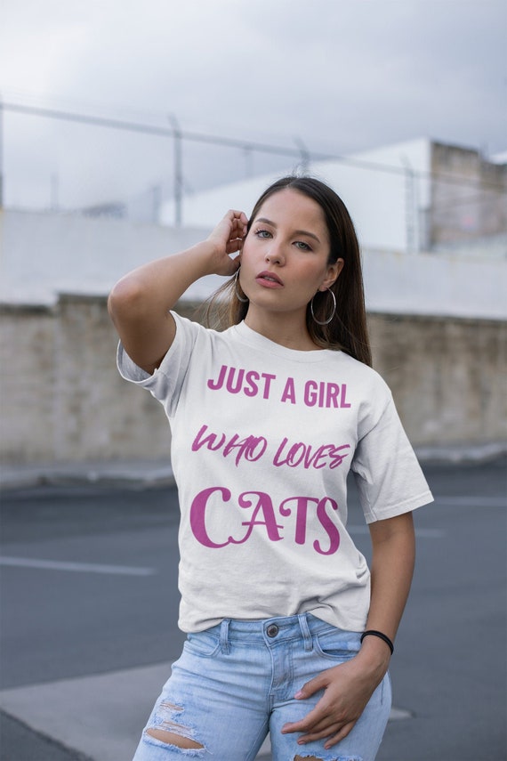 Just A Girl Who Love Cats Shirt I Love Cats Shirt I Love Etsy
