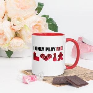 Ich spiele nur ROT! Brettspiel thematische 11 Unzen Tasse mit Farbe im Inneren
